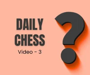 daily chess video